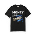 Money Talks - T-shirt