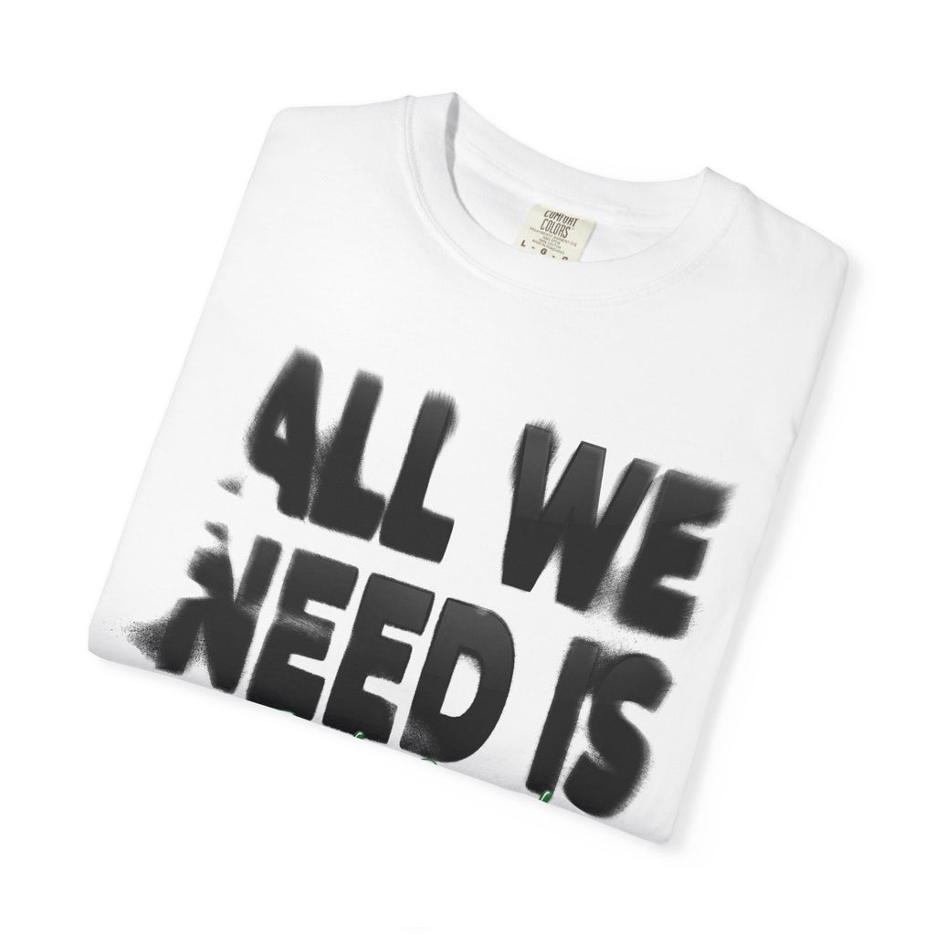 All We Need Is Money T‑Shirt — (Front)