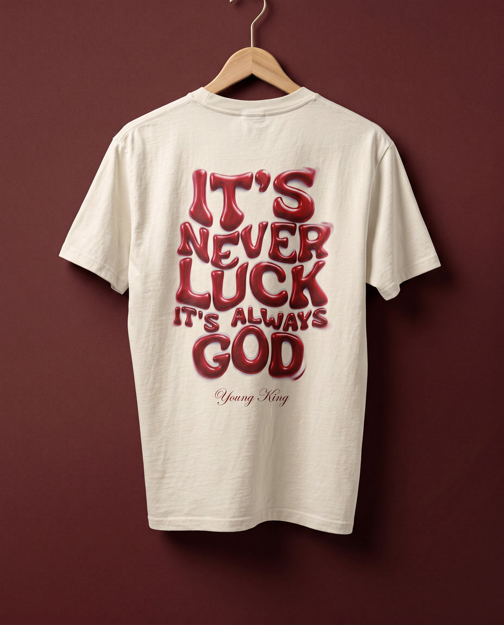 It's Never Luck, It's Always God" T-Shirt