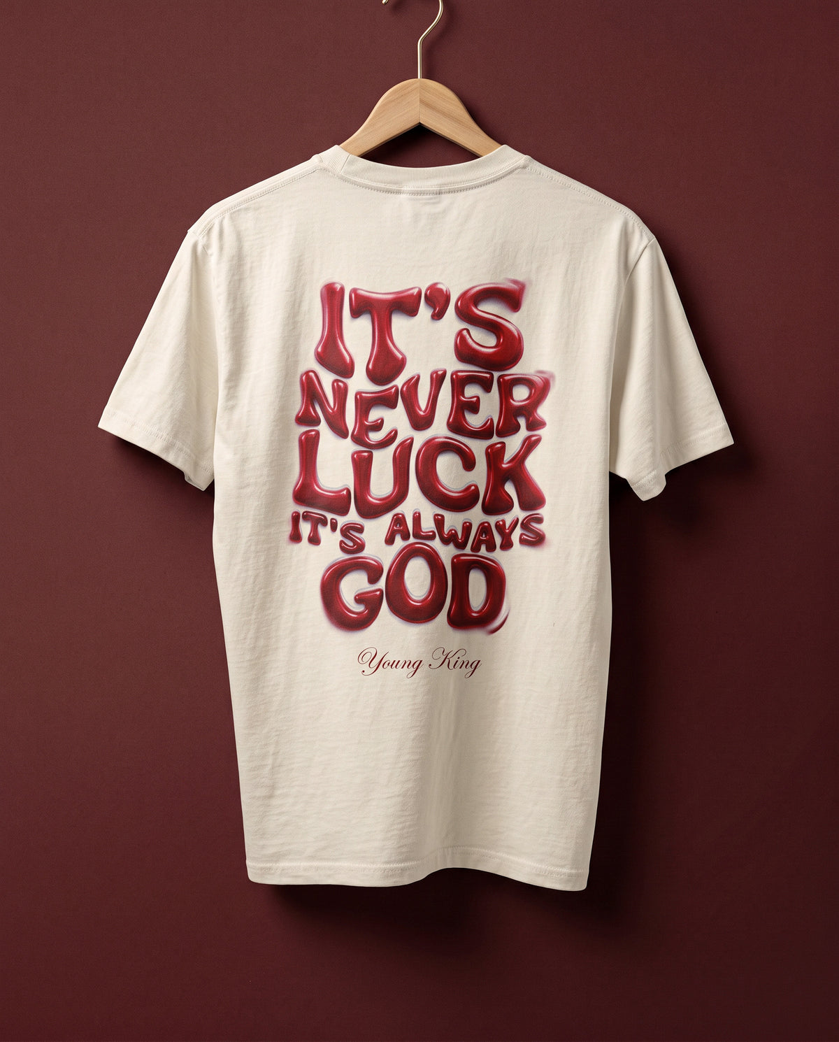 It's Never Luck, It's Always God" T-Shirt