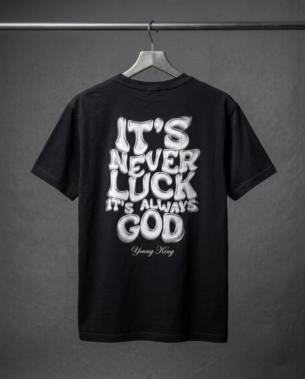 It's Never Luck, It's Always God" T-Shirt