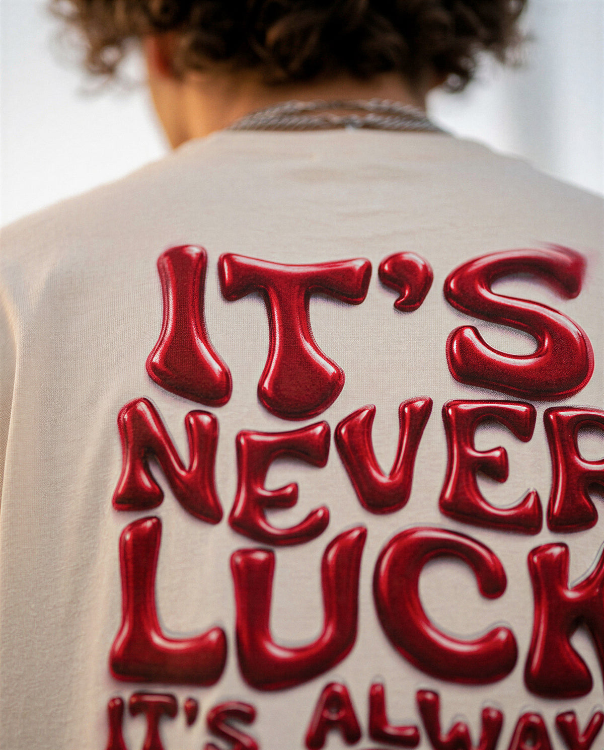 It's Never Luck, It's Always God" T-Shirt